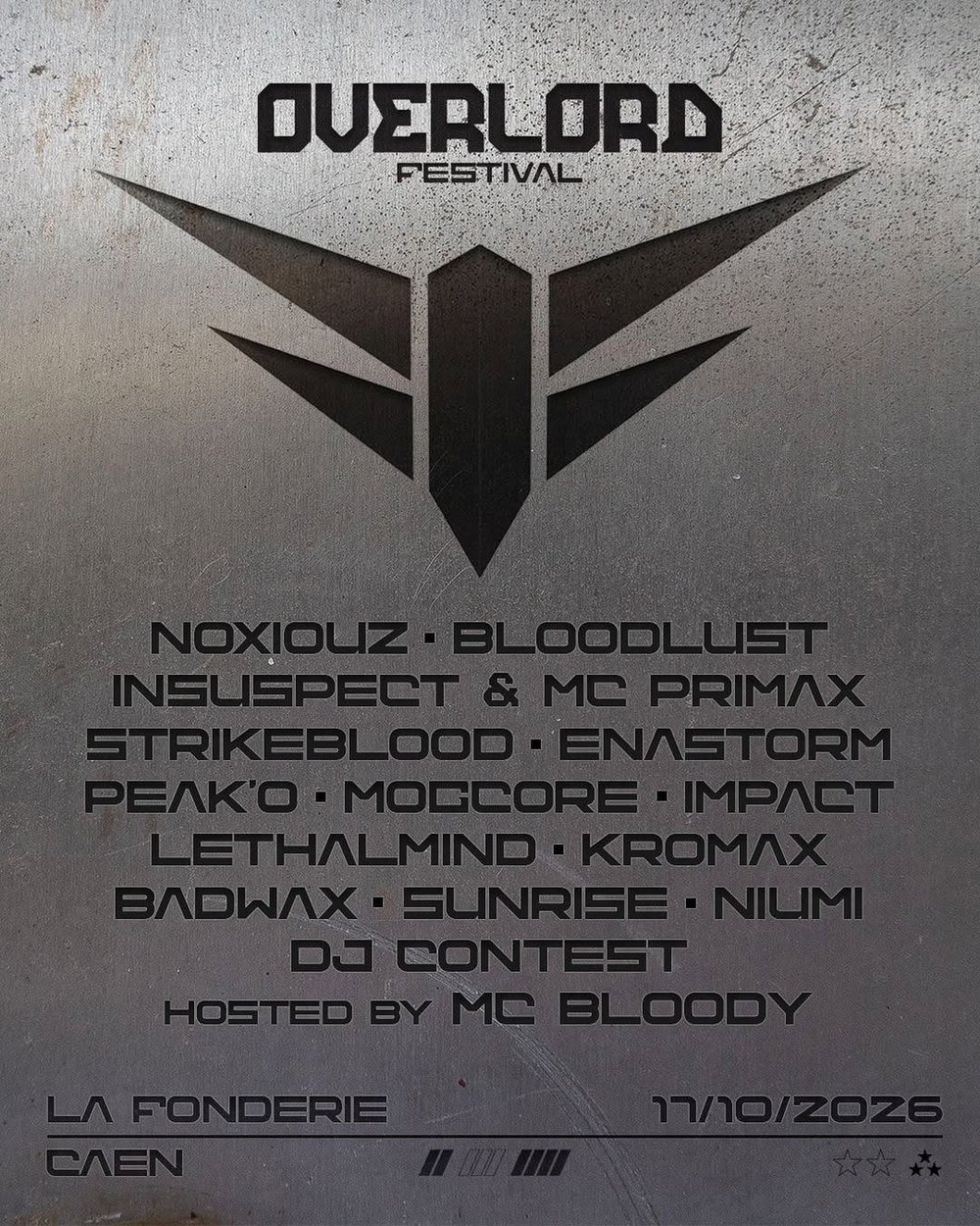 Affiche officielle du line-up Overlord Festival 2026 : Noxiouz, Bloodlust, Insuspect & MC Primax, Strikeblood, Enastorm, Peak'O, Mogcore, Impact, LethalMind, Kromax, Badwax, Sunrise, Niumi, DJ Contest — hosted by MC Bloody